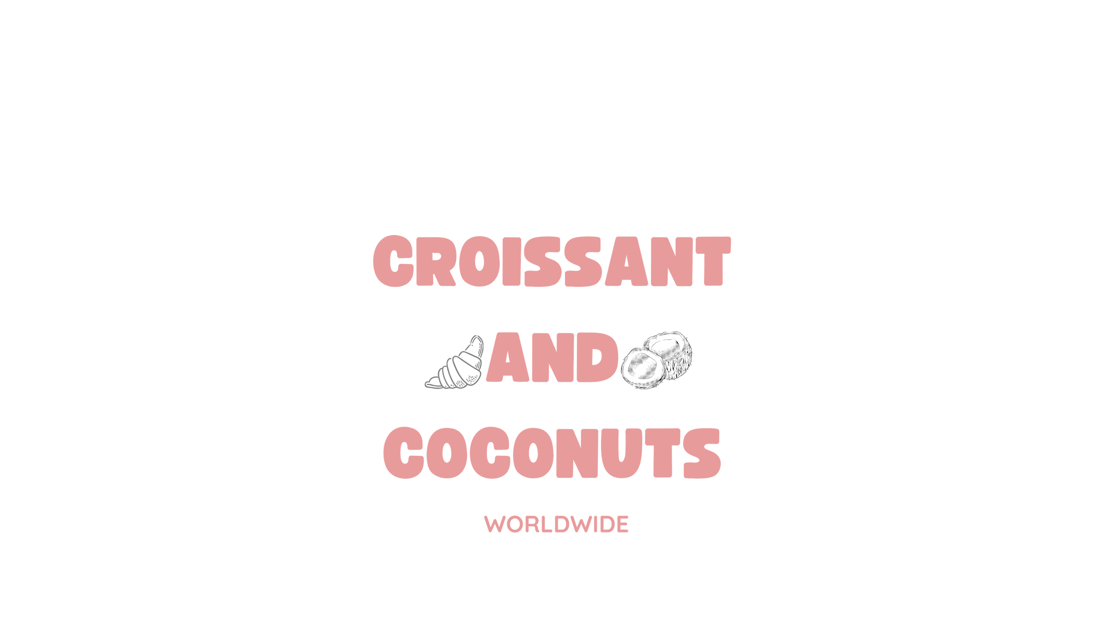 Croissant and Coconuts